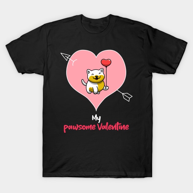 My Pawsome Doggie Valentine T-Shirt by MCALTees